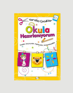 Yaratıcı Çocuklar Okula Hazırlanıyorum 6+ Yaş